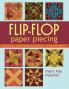 Flip-Flop Paper Piecing - Print on Demand Edition