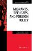 Migrants Refugees and Foreign Policy