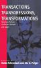 Transactions Transgressions Transformation