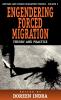 Engendering Forced Migration