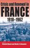 Crisis and Renewal in France 1918-1962