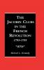 The Jacobin Clubs in the French Revolution 1793-1795