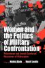 Women and the Politics of Military Confrontation