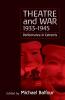 Theatre and War 1933-1945