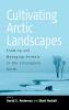Cultivating Arctic Landscapes