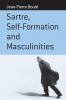 Sartre Self-formation and Masculinities