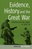 Evidence History and the Great War