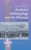 Academic Anthropology and the Museum