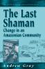 The Last Shaman