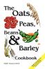 Oats Peas Beans & Barley Cookbook