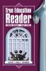 True Education Reader