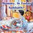 Mommy Is Today Sabbath? (Hispanic Edition)
