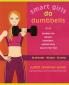 Smart Girls Do Dumbbells