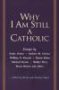 Why I Am Still a Catholic