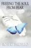Freeing the Soul from Fear