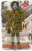 Black White and Jewish