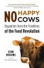 No Happy Cows