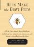 Bees Make the Best Pets