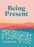 Being Present