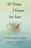 20 Things I Know for Sure
