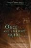 Once and Future Myths