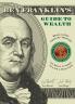 Ben Franklin's Guide to Wealth