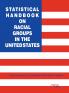 Statistical Handbook on Racial Groups in the United States