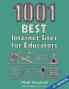 1001 Best Internet Sites for Educators