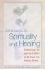 Pathways To Spirituality and Healing