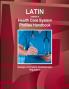 Latin America Health Care System Profiles Handbook - Strategic Information Developments Regulations