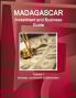 Madagascar Investment and Business Guide Volume 1 Strategic and Practical Information