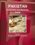 Pakistan Investment and Business Guide Volume 1 Strategic and Practical Information