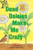 Dead Daisies Make Me Crazy