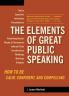 The Elements of Great Public Speaking