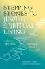 Stepping Stones to Jewish Spiritual Living