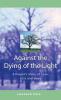 Against the Dying of the Light