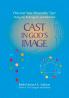 Cast in God's Image
