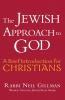 The Jewish Approach to God