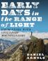 Early Days in the Range of Light