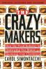 The Crazy Makers
