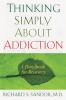 Thinking Simply About Addiction