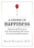 A Course in Happiness