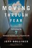 Moving Through Fear