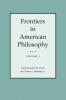Frontiers in American Philosophy Volume I