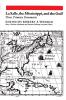 La Salle the Mississippi and the Gulf