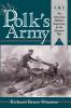 Mr. Polk's Army