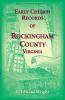 Early Church Records of Rockingham County Virginia