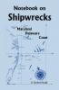 Notebook On Shipwrecks Maryland Delaware Coast