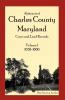 Abstracts of Charles County Maryland Court and Land Records Volume 1