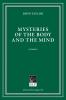Mysteries of the Body and the Mind